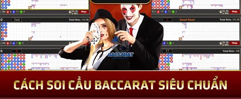 Tại Sao Cần Soi Cầu Trong Baccarat?